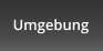 Umgebung